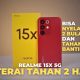 Tablet Tahan Banting Harga Terjangkau? Ini Dia Realme 15x!