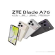 ZTE Blade A76 4G, Performanya Anti Lag Hingga 50 Bulan