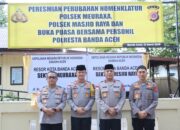 Wakapolda Aceh Resmikan Polsek Ulee Lheue Berganti Jadi Polsek Meuraxa, Krueng Raya Jadi Mesjid Raya
